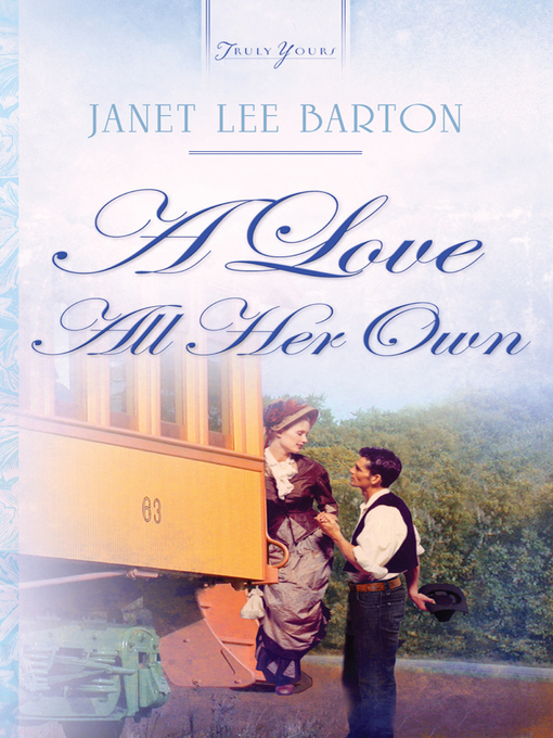 Title details for Love All Her Own by Janet Lee Barton - Available